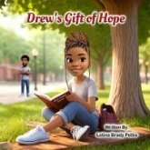Drew's Gift of Hope (eBook, ePUB) Drew's Gift of Hope (eBook, ePUB)