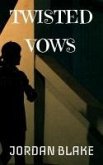 Twisted Vows (eBook, ePUB) Twisted Vows (eBook, ePUB)
