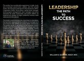 Leadership, The Path to Success (eBook, ePUB) Leadership, The Path to Success (eBook, ePUB)