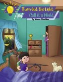 Turn Out the Light and Call It a Night (eBook, ePUB) Turn Out the Light and Call It a Night (eBook, ePUB)