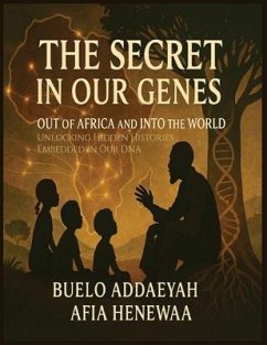 Cover The Secret in Our Genes: Out of Africa and Into the World (eBook, ePUB)