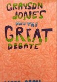 Grayson Jones and The Great Debate (eBook, ePUB) Grayson Jones and The Great Debate (eBook, ePUB)