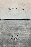 I am that I am (eBook, ePUB) I am that I am (eBook, ePUB)