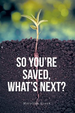 Cover So You're Saved, What's Next? (eBook, ePUB)