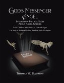 God's Messenger Angel (eBook, ePUB) God's Messenger Angel (eBook, ePUB)