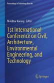 1st International Conference on Civil, Architecture, Environmental Engineering, and Technology (eBook, PDF)