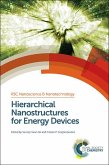 Hierarchical Nanostructures for Energy Devices (eBook, ePUB) Hierarchical Nanostructures for Energy Devices (eBook, ePUB)