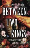Between Two Kings - Vergiftete Liebe (eBook, ePUB)