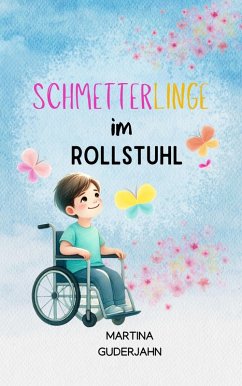 Cover Schmetterlinge im Rollstuhl (eBook, ePUB)