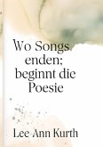 Wo Songs enden; beginnt die Poesie