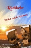 Rückkehr - Suche nach Heimat Rückkehr - Suche nach Heimat