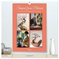 Shaped from Patience (High Quality Premium Wall Calendar 2026 DIN A2 portrait),CALVENDO 12 Month Wall Calendar