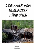 Die Sage vom Eiskalten Händchen Die Sage vom Eiskalten Händchen