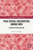 Paid Sexual Encounters among Men (eBook, PDF)