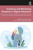 Coaching and Mentoring Students in Higher Education (eBook, PDF) Coaching and Mentoring Students in Higher Education (eBook, PDF)