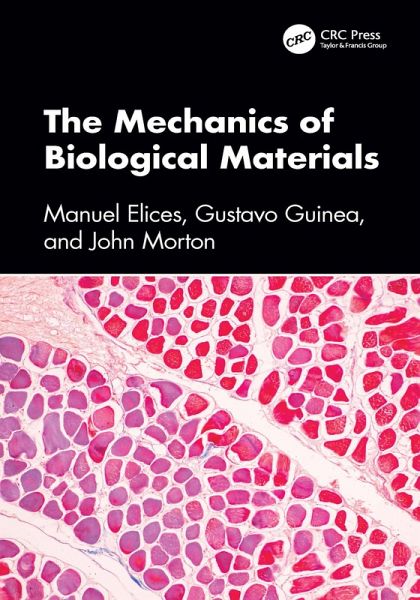 The Mechanics of Biological Materials (eBook, ePUB)