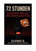 72 Stunden - Die Wahrheit über den möglichen Blackout 2025 (eBook, ePUB)