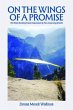 On the Wings of a Promise: The Most... - Bild 1