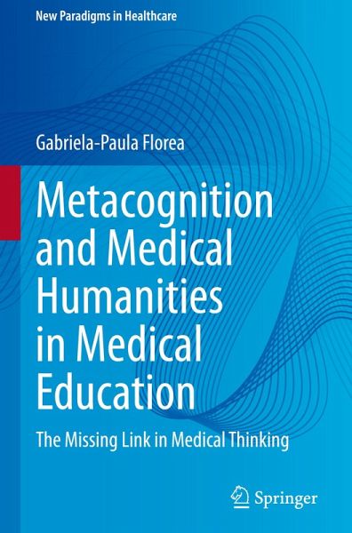 Metacognition and Medical Humanities in Medical Education