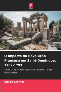 Cover O impacto da Revolução Francesa em Saint-Domingue, 1789-1793