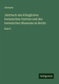 Jahrbuch des Königlichen botanischen Gartens und des botenischen Museums zu Berlin Jahrbuch des Königlichen botanischen Gartens und des botenischen Museums zu Berlin