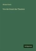 Von der Kunst des Theaters