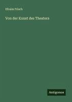 Cover Von der Kunst des Theaters