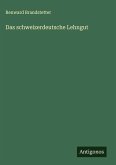 Das schweizerdeutsche Lehngut Das schweizerdeutsche Lehngut