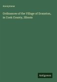 Ordinances of the Village of Evanston, in Cook County, Illinois Ordinances of the Village of Evanston, in Cook County, Illinois