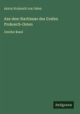 Aus dem Nachlasse des Grafen Prokesch-Osten Aus dem Nachlasse des Grafen Prokesch-Osten