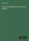 Cyprische Königsgestalten der Hauses Lusignan