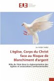L'église, Corps du Christ face au Risque de Blanchiment d'argent L'église, Corps du Christ face au Risque de Blanchiment d'argent