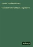Caroline Neuber und ihre Zeitgenossen