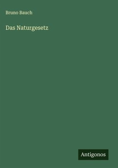 Das Naturgesetz - Bauch, Bruno