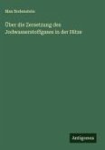 Über die Zersetzung des Jodwasserstoffgases in der Hitze