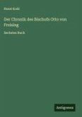 Der Chronik des Bischofs Otto von Freising