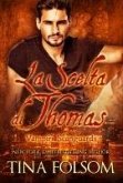 La Scelta di Thomas (eBook, ePUB) La Scelta di Thomas (eBook, ePUB)
