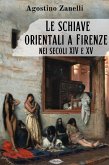 Le schiave orientali a Firenze nei secoli XIV e XV (eBook, ePUB)