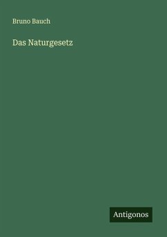 Das Naturgesetz - Bauch, Bruno