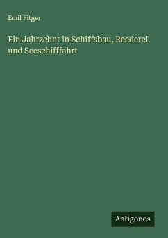 Cover Ein Jahrzehnt in Schiffsbau, Reederei und Seeschifffahrt