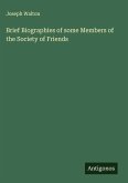 Brief Biographies of some Members of the Society of Friends