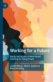 Working for a Future Working for a Future