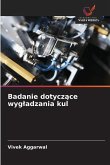 Badanie dotycz¿ce wyg¿adzania kul Badanie dotycz¿ce wyg¿adzania kul