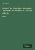 Jahrbuch des Königlichen botanischen Gartens und des botanischen Museums zu Berlin