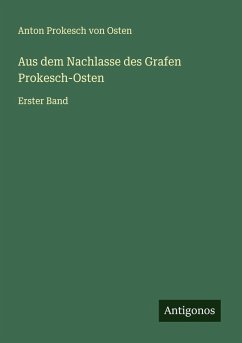 Cover Aus dem Nachlasse des Grafen Prokesch-Osten