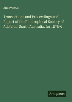 Cover Transactions and Proceedings and Report of the Philosophical Society of Adelaide, South Australia, for 1878-9