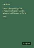 Jahrbuch des Königlichen botanischen Gartens und des botanischen Museums zu Berlin Jahrbuch des Königlichen botanischen Gartens und des botanischen Museums zu Berlin