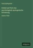 Schlaf und Tod: eine psychologisch-apologetische Erörterung Schlaf und Tod: eine psychologisch-apologetische Erörterung