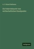 Die Federviehzucht vom wirthschaftlichen Standpunkte