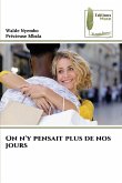On n'y pensait plus de nos jours On n'y pensait plus de nos jours